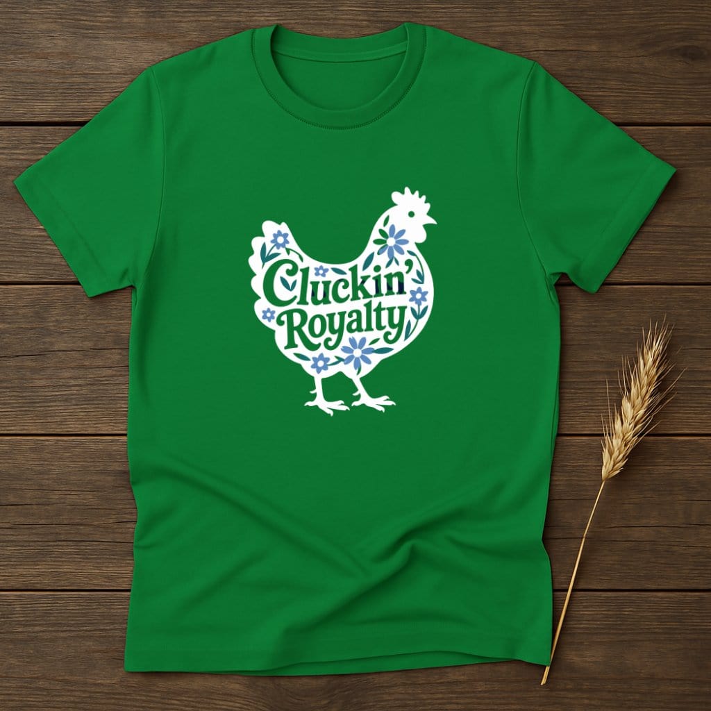 Cluckin Royalty Design Green T-shirt product type