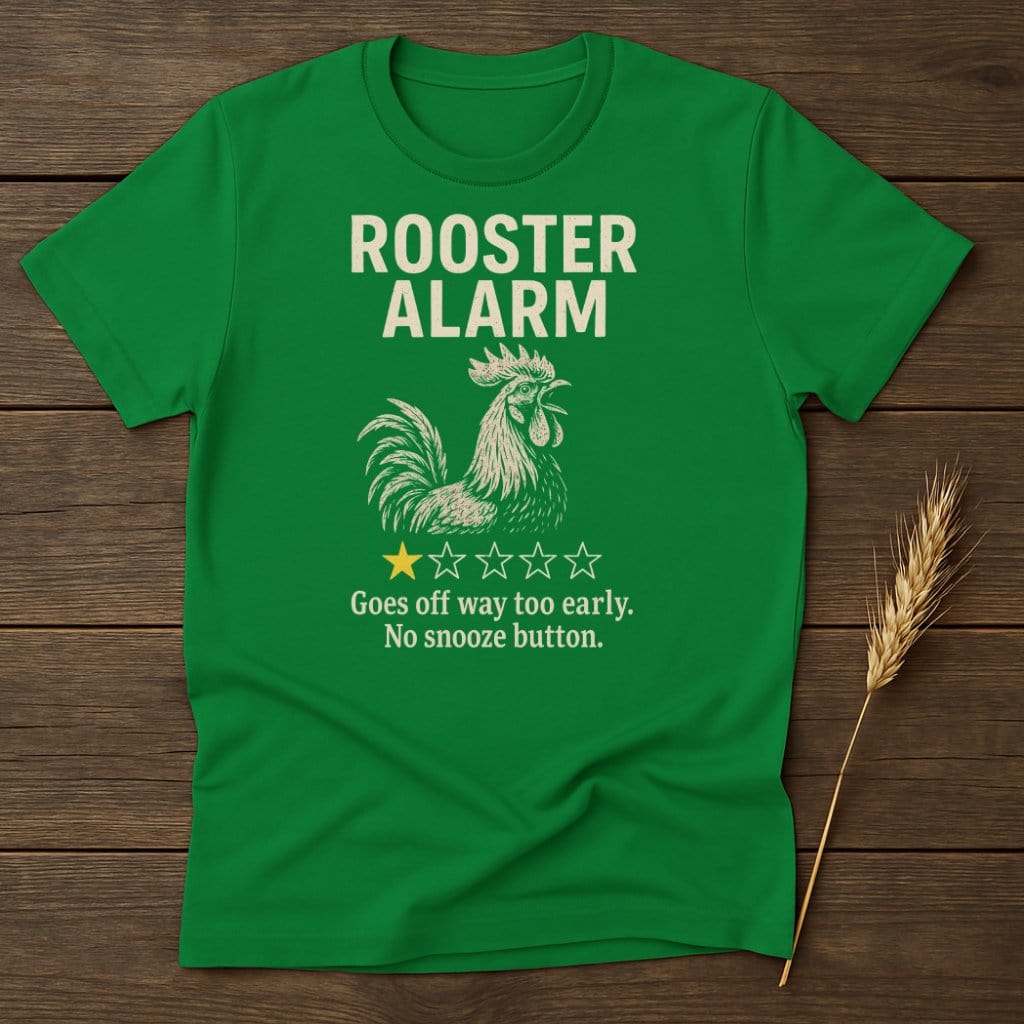 Rooster Alarm Funny No Snooze Button T-Shirt product