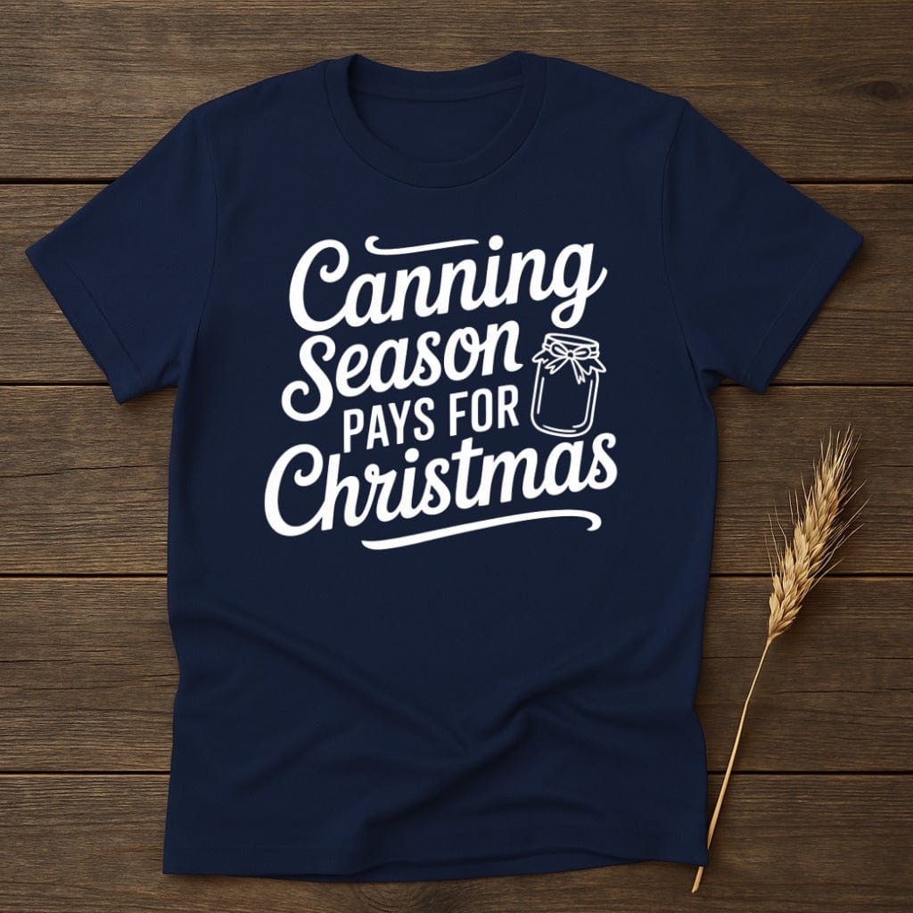 Canning Season Pays For Christmas T-shirt product type