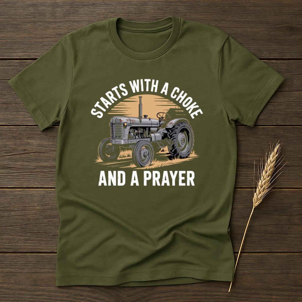 Starts With A Choke And A Prayer T-Shirt product