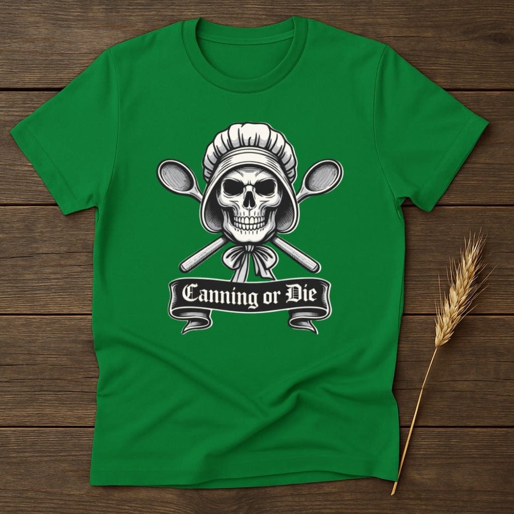 MyDesigns Physical Item S / Irish Green Canning Or Die T-Shirt