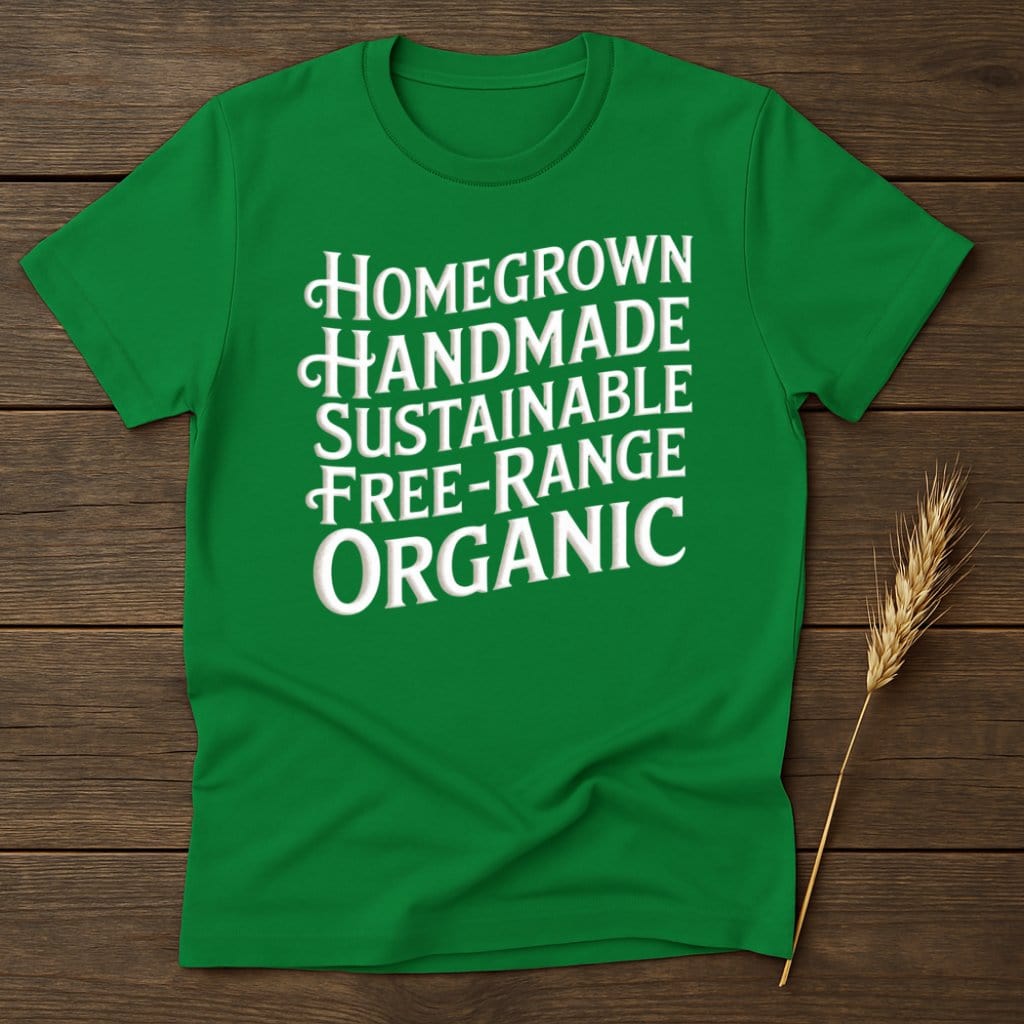 MyDesigns Physical Item S / Irish Green Homegrown Handmade Sustainable Free-Range Organic T-Shirts