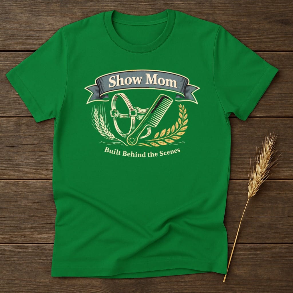 MyDesigns Physical Item S / Irish Green Show Mom T-Shirt