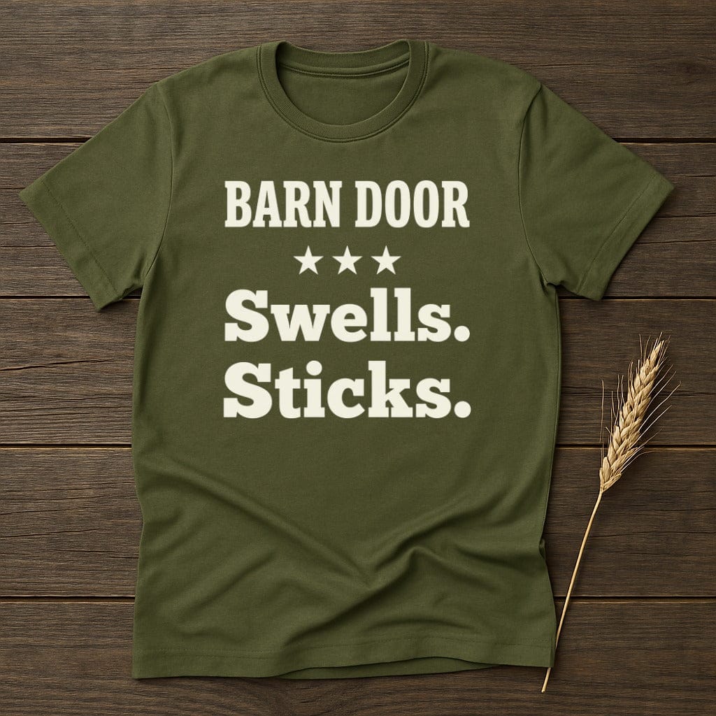 MyDesigns Physical Item S / Military Green Barn Door Swells T-Shirt