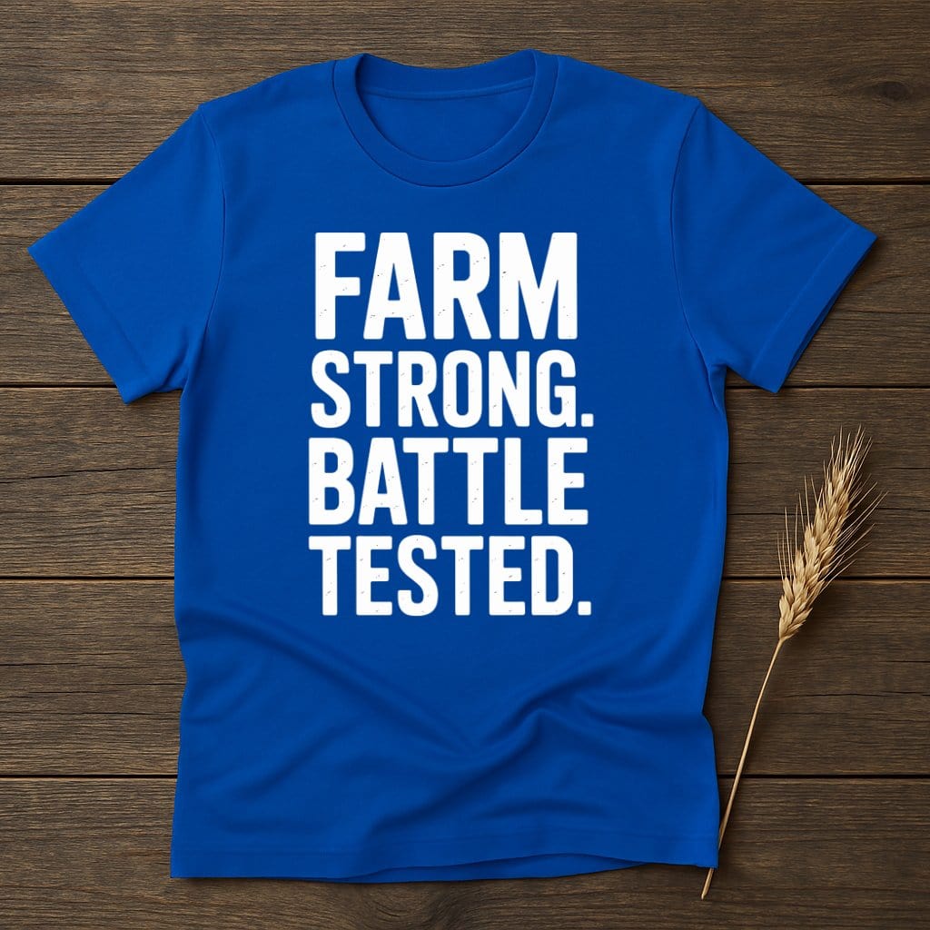 MyDesigns Physical Item S / Royal Farm Strong Battle Tested T-Shirt