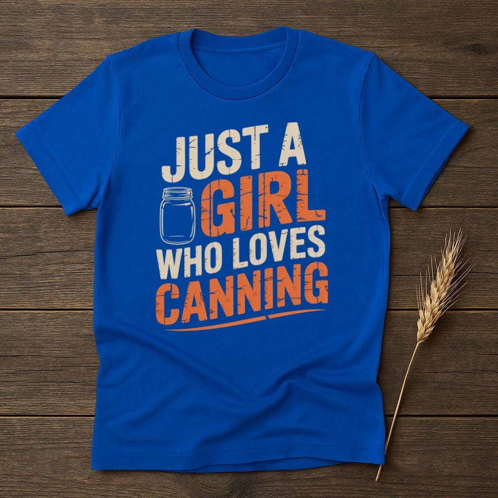 MyDesigns Physical Item S / Royal Just A Girl Who Loves Canning T-Shirt