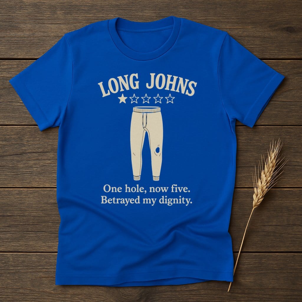 MyDesigns Physical Item S / Royal Long Johns Review T-Shirt