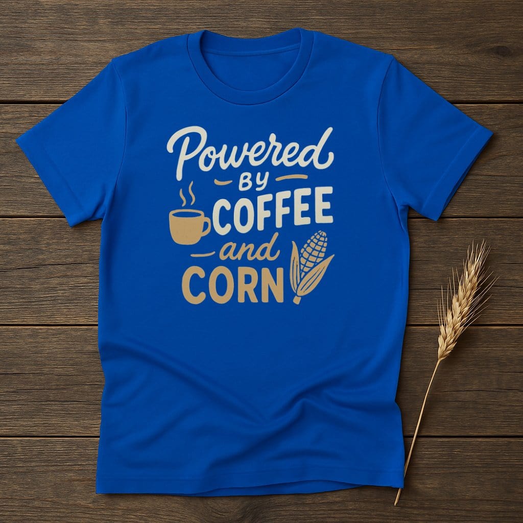 MyDesigns Physical Item S / Royal Powered By Coffee And Corn T-Shirt