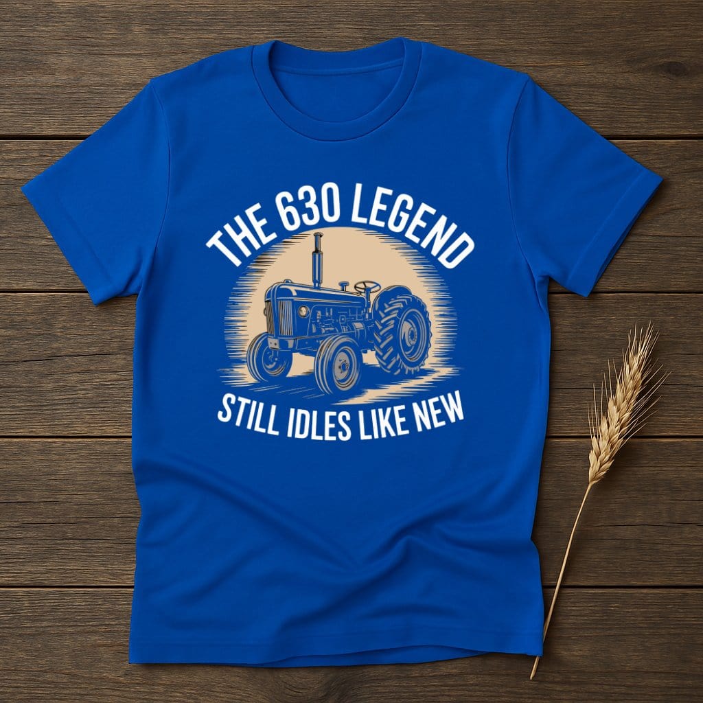 MyDesigns Physical Item S / Royal The 630 Legend Still Idles Like New T-Shirt