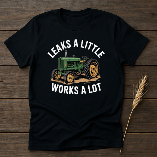 Leaks A Little Works A Lot Tractor Graphic T-shirt product