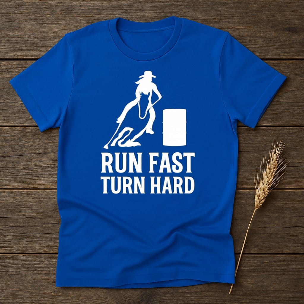 Run Fast Turn Hard Rodeo Barrel Racing T-Shirt product