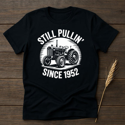 Still Pullin' Since 1952 Tractor T-Shirt product type