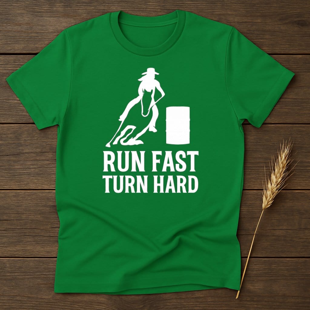Run Fast Turn Hard Barrel Racing T-Shirt product