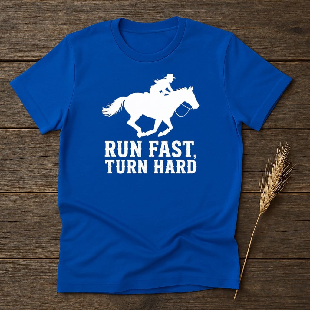 Run Fast Turn Hard Horse Rider Graphic Shirt product