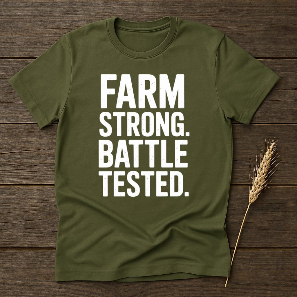 Farm Strong Battle Tested Motivational Shirt product