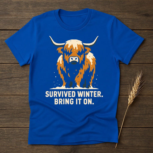 Survived Winter Bring It On Motivational Graphic Shirt