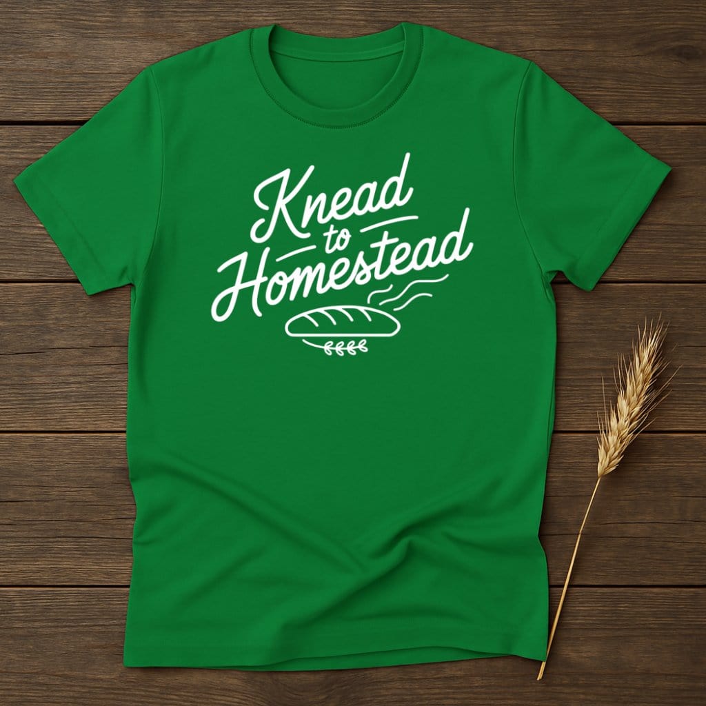 My Designs Physical Item S / Irish Green Knead to Homestead T-Shirts