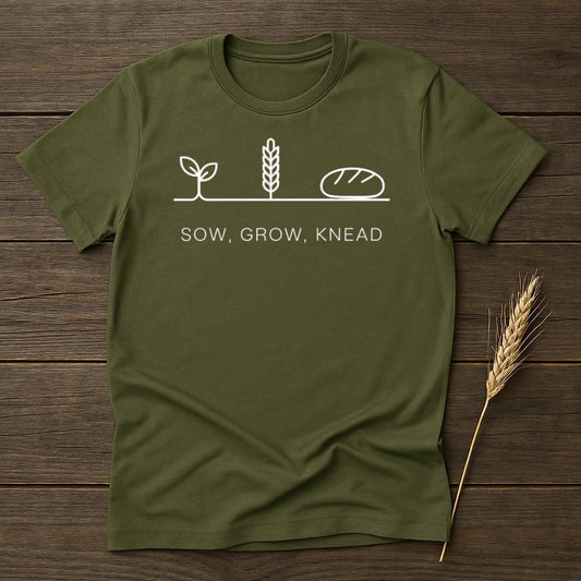 My Designs Physical Item S / Military Green Sow Grow Knead T-Shirts