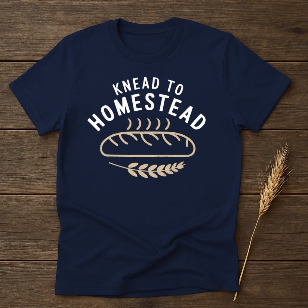 My Designs Physical Item S / Navy Knead to Homestead T-Shirts