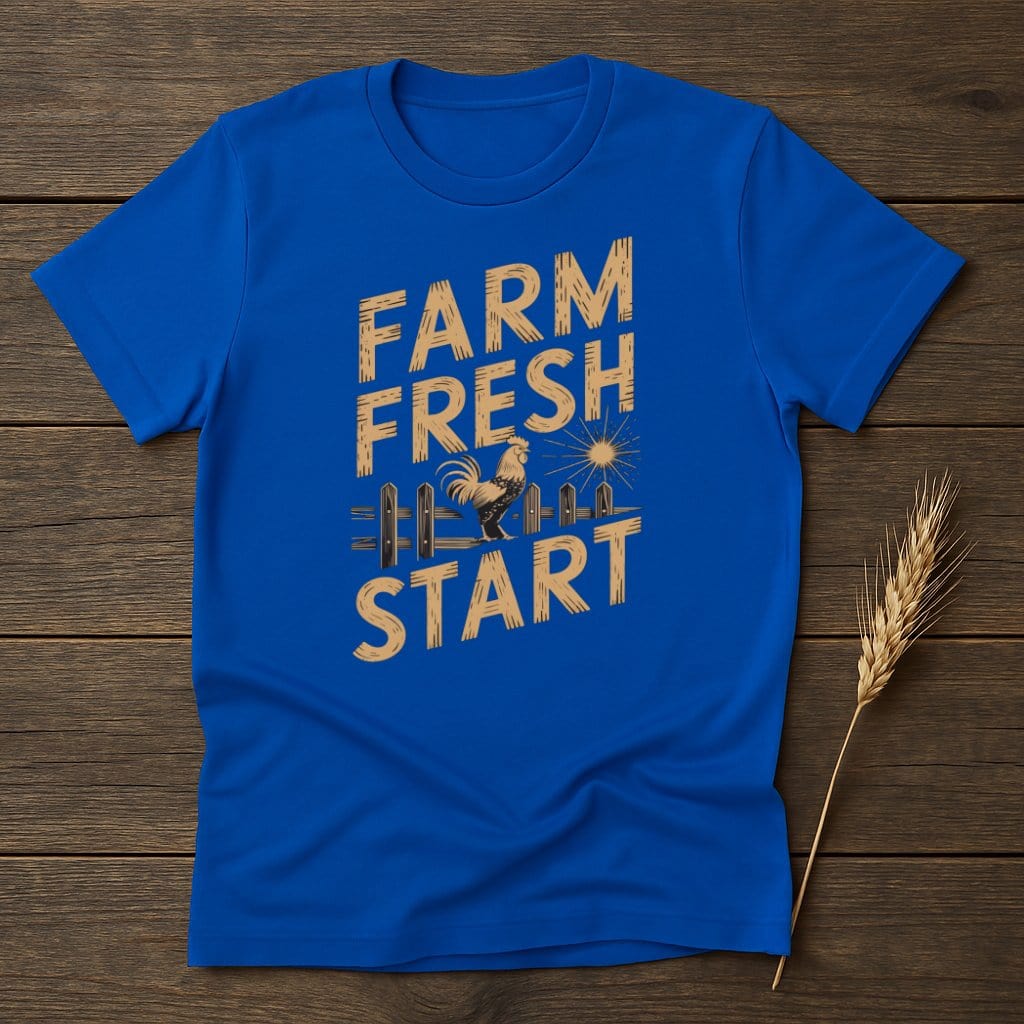 My Designs Physical Item S / Royal Farm Fresh Start T-Shirts