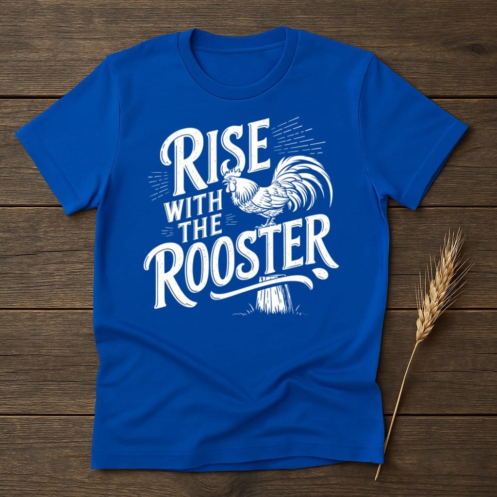 My Designs Physical Item S / Royal Rise with the Rooster T-Shirts