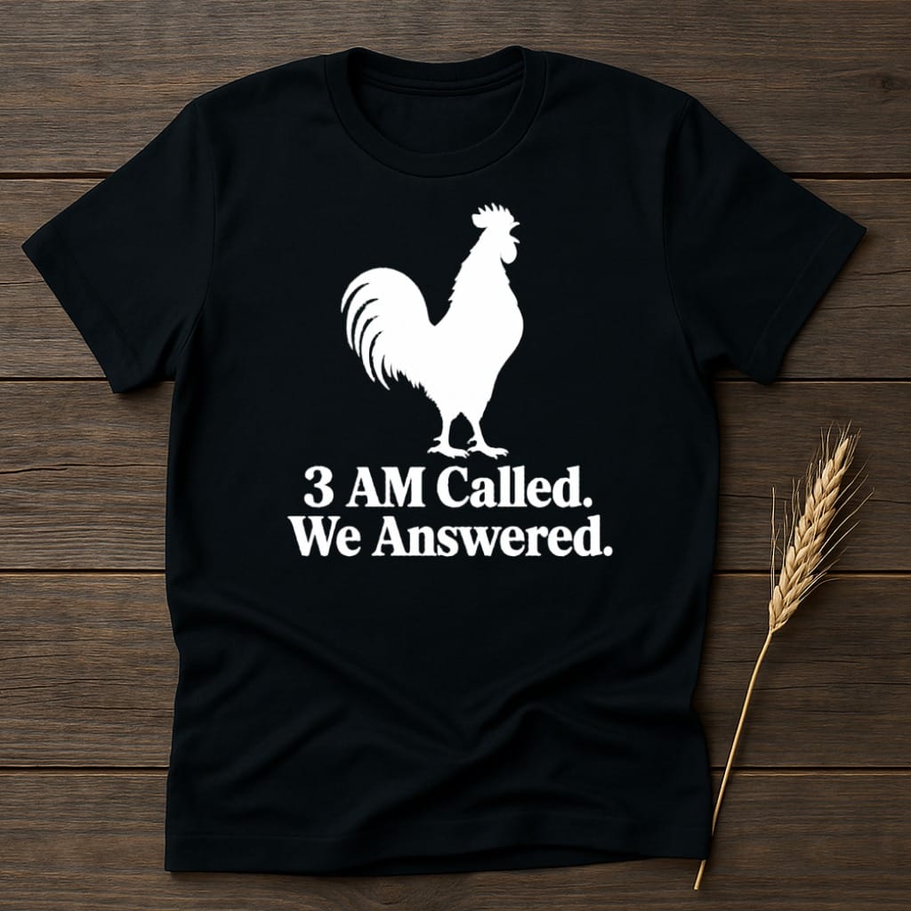 MyDesigns core_ad S / Black 3 AM Called Rooster T-Shirt