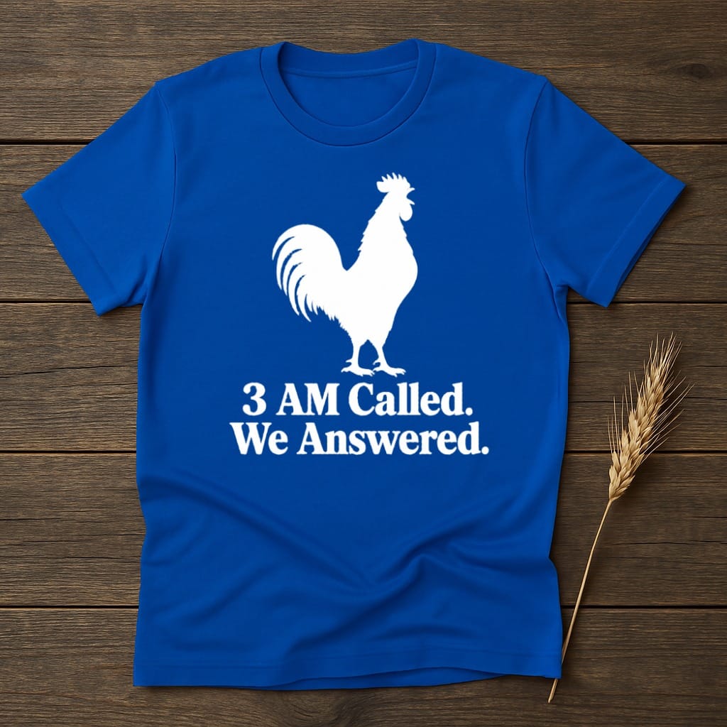 MyDesigns core_ad S / Royal 3 AM Called Rooster T-Shirt