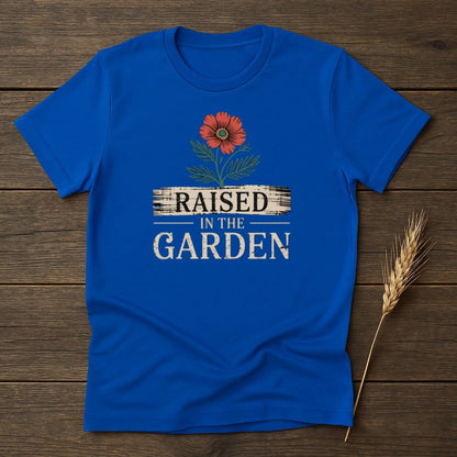 MyDesigns Physical Item Raised In The Garden Flower T-Shirt