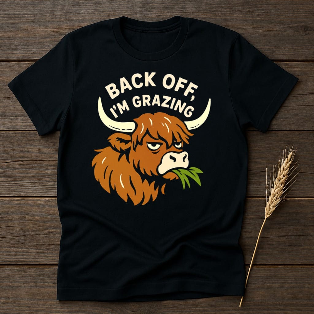 MyDesigns Physical Item S / Black Back Off I'm Grazing T-Shirt