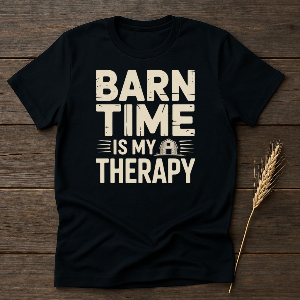 MyDesigns Physical Item S / Black Barn Time Is My Therapy T-Shirt
