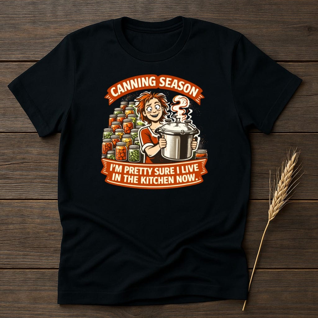 MyDesigns Physical Item S / Black Canning Season T-Shirt