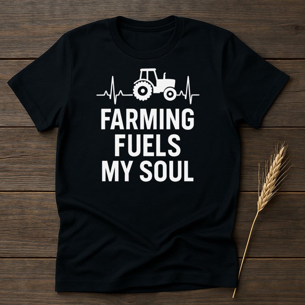 MyDesigns Physical Item S / Black Farming Fuels My Soul T-Shirts