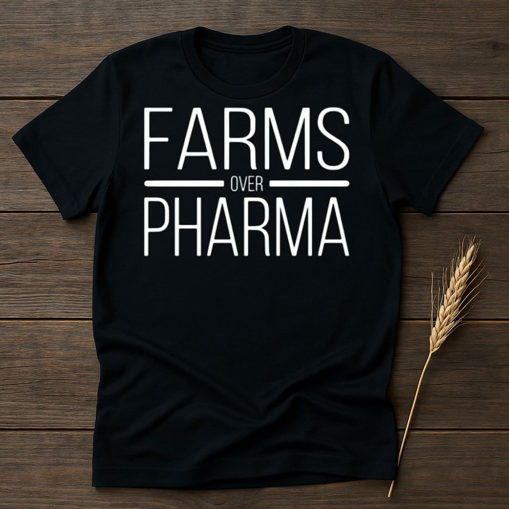 MyDesigns Physical Item S / Black Farms Over Pharma T-shirt