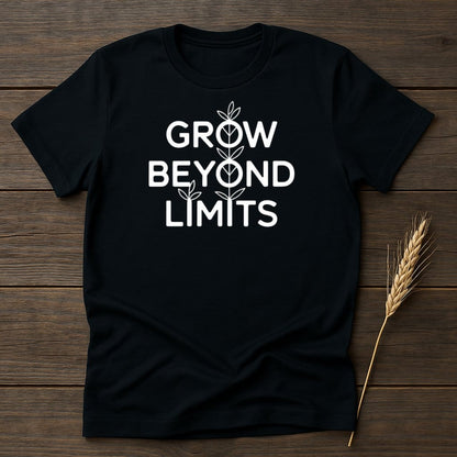 MyDesigns Physical Item S / Black Grow Beyond Limits T-shirt