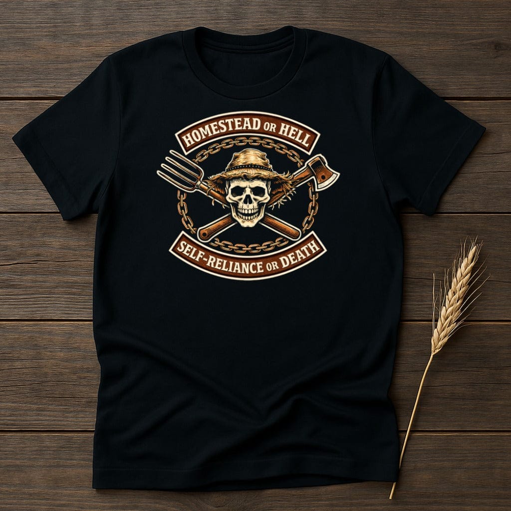 MyDesigns Physical Item S / Black Homestead Or Hell T-Shirt