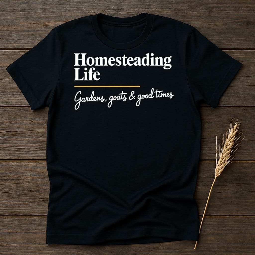 MyDesigns Physical Item S / Black Homesteading Life Gardens Goats Good Times T-Shirts