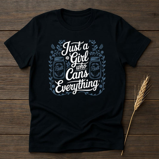 MyDesigns Physical Item S / Black Just a Girl who Cans Everything T-Shirts