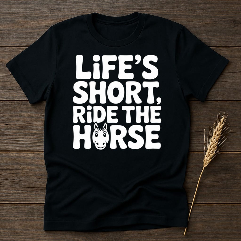 MyDesigns Physical Item S / Black Life's Short Ride The Horse T-Shirt