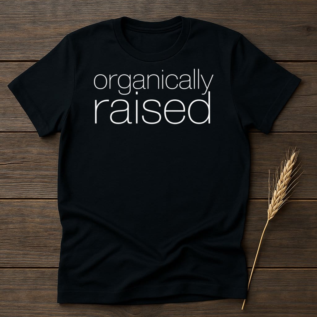 MyDesigns Physical Item S / Black Organically Raised T-Shirts