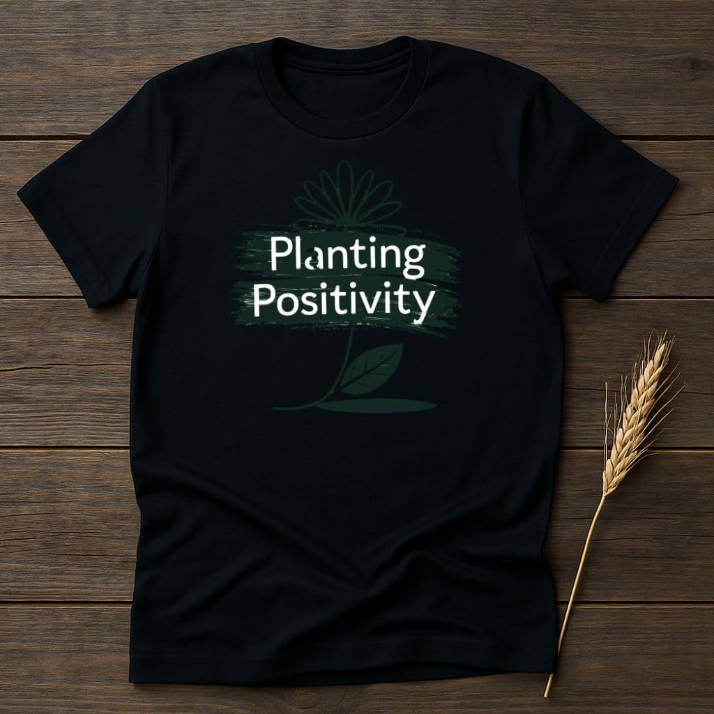 MyDesigns Physical Item S / Black Planting Positivity T-Shirt