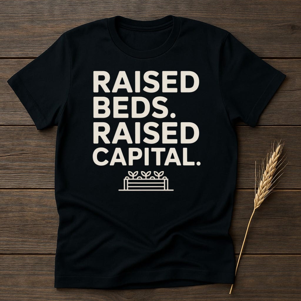MyDesigns Physical Item S / Black Raised Beds Raised Capital T-Shirt