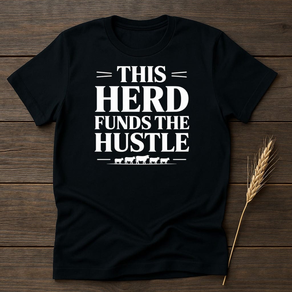 MyDesigns Physical Item S / Black This Herd Funds The Hustle T-Shirt