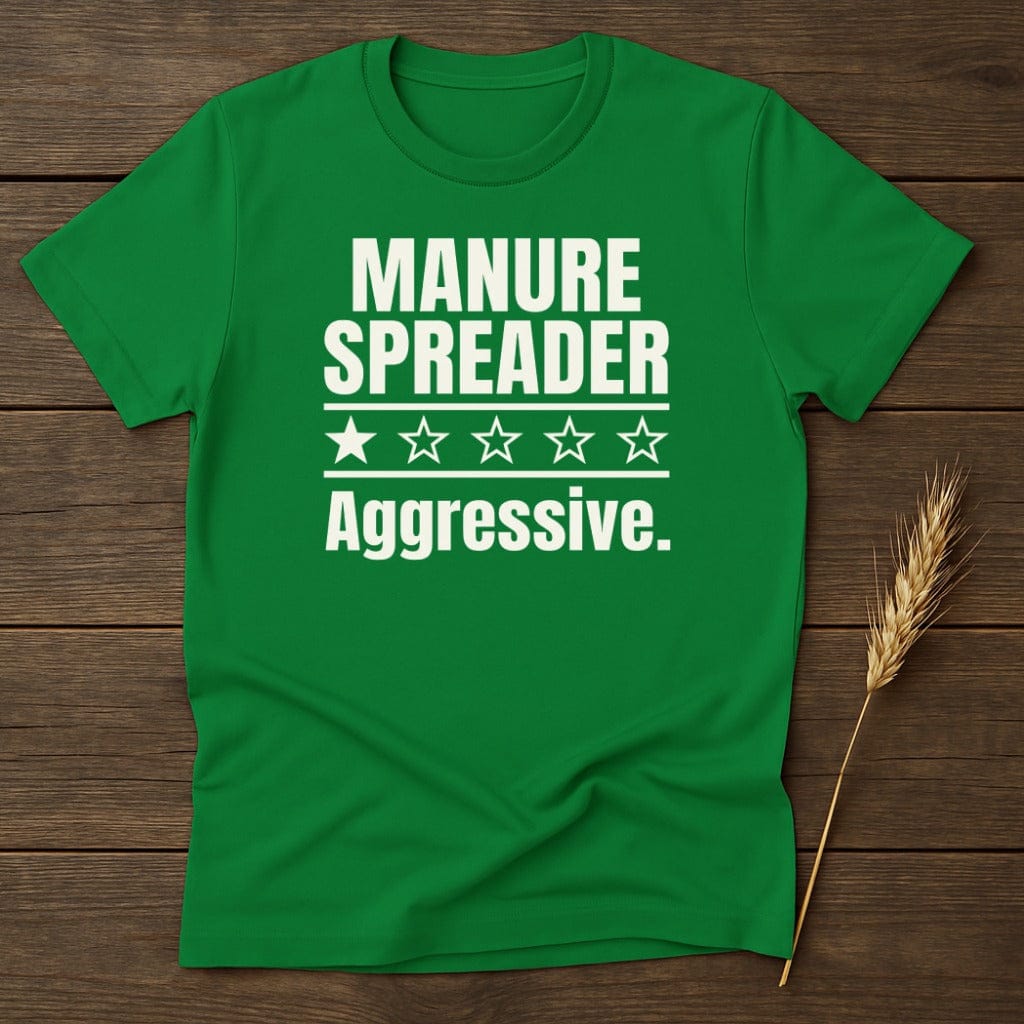 MyDesigns Physical Item S / Irish Green Aggressive Manure Spreader T-Shirt