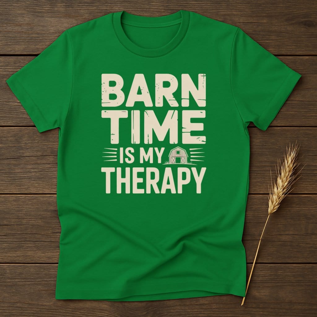 MyDesigns Physical Item S / Irish Green Barn Time Is My Therapy T-Shirt