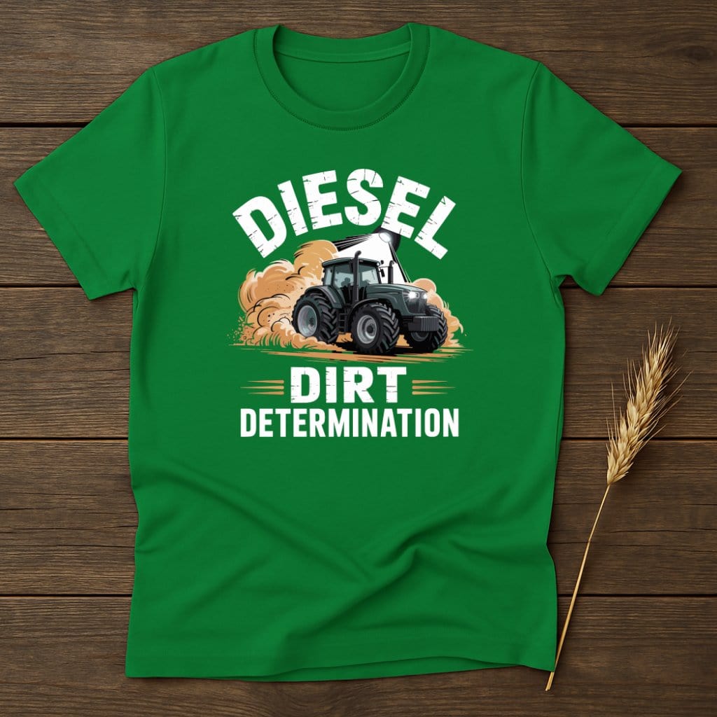 MyDesigns Physical Item S / Irish Green Diesel Dirt Determination T-Shirt