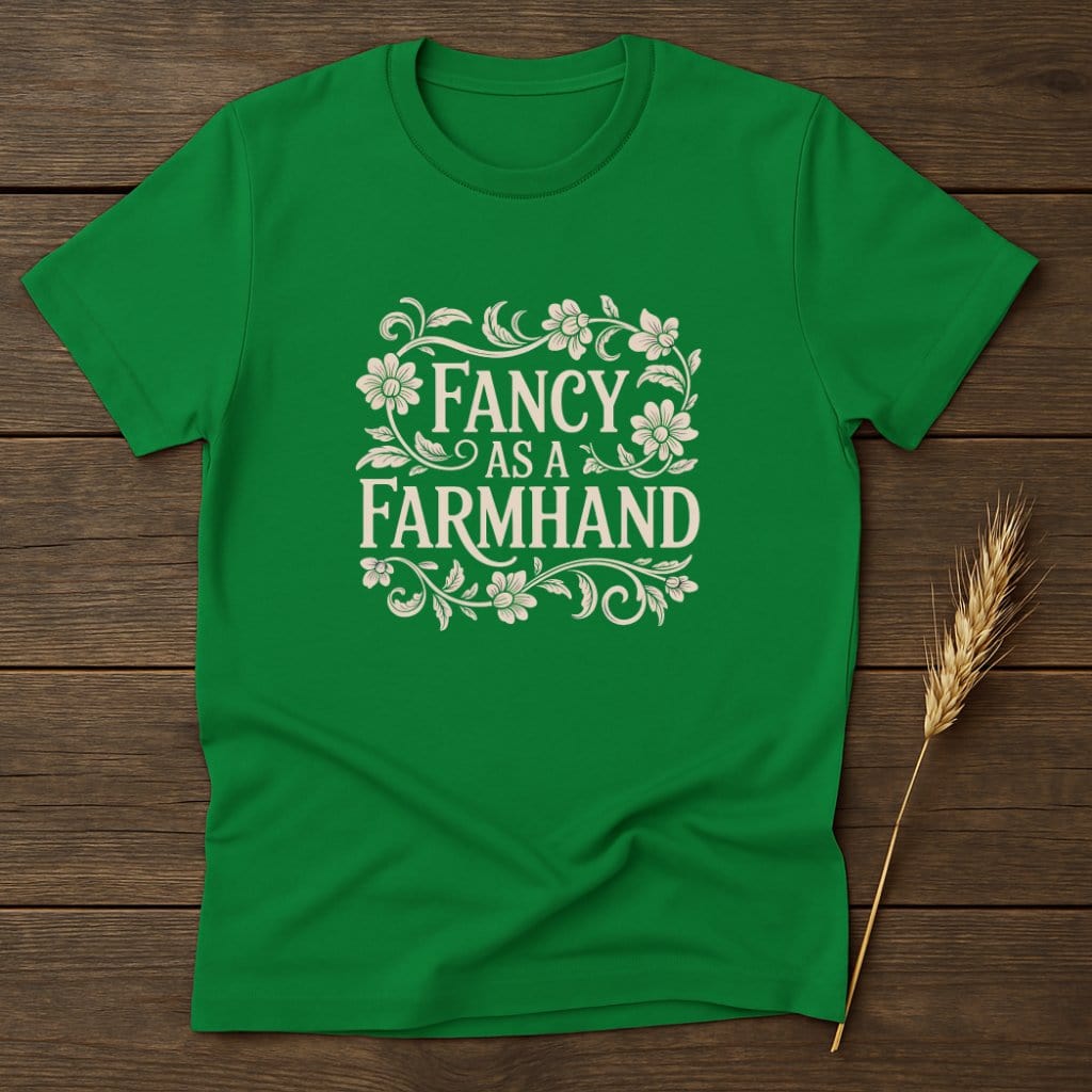 MyDesigns Physical Item S / Irish Green Fancy As A Farmhand T-Shirts