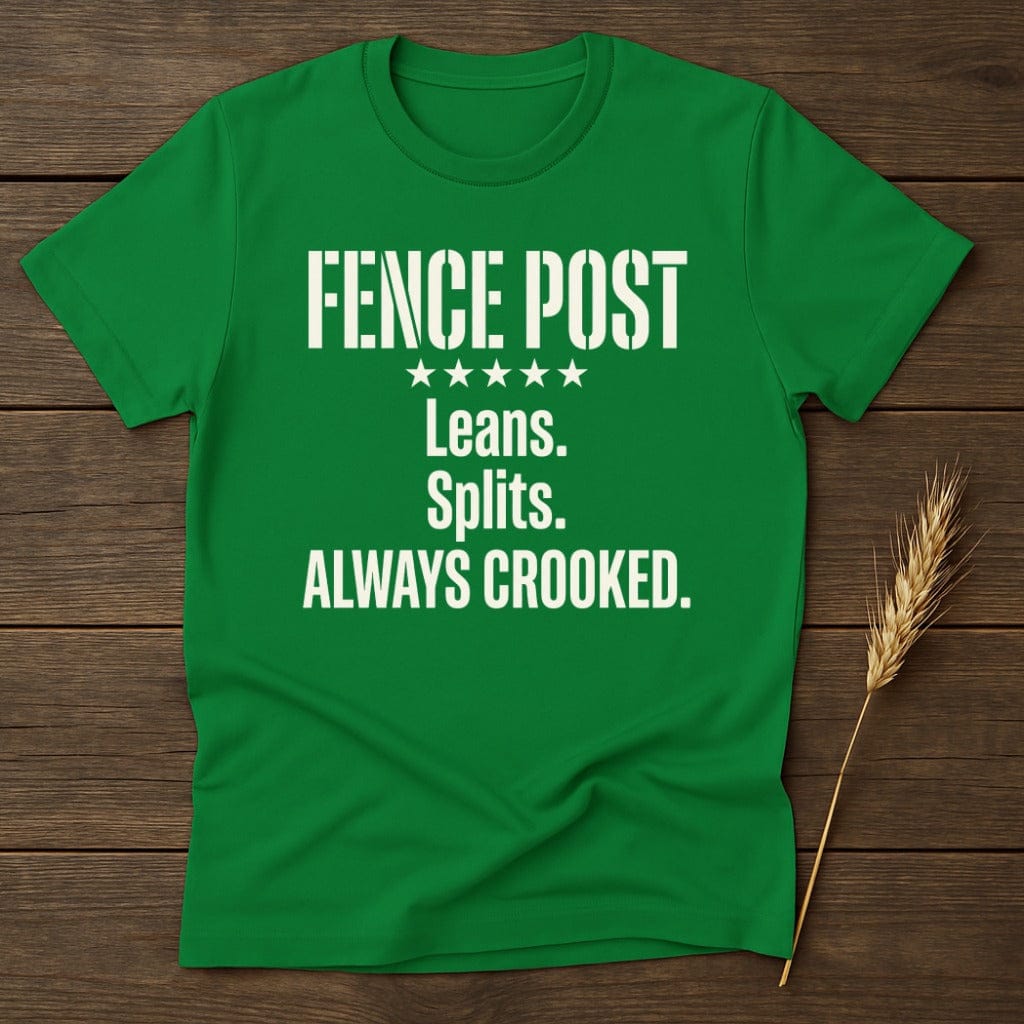 MyDesigns Physical Item S / Irish Green Fence Post Crooked T-Shirt