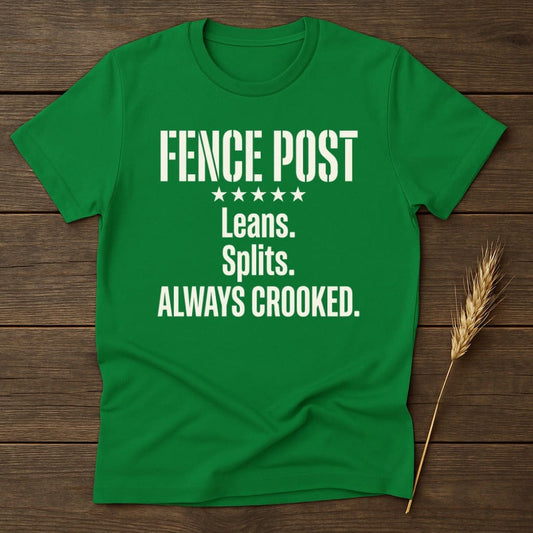 MyDesigns Physical Item S / Irish Green Fence Post Crooked T-Shirt