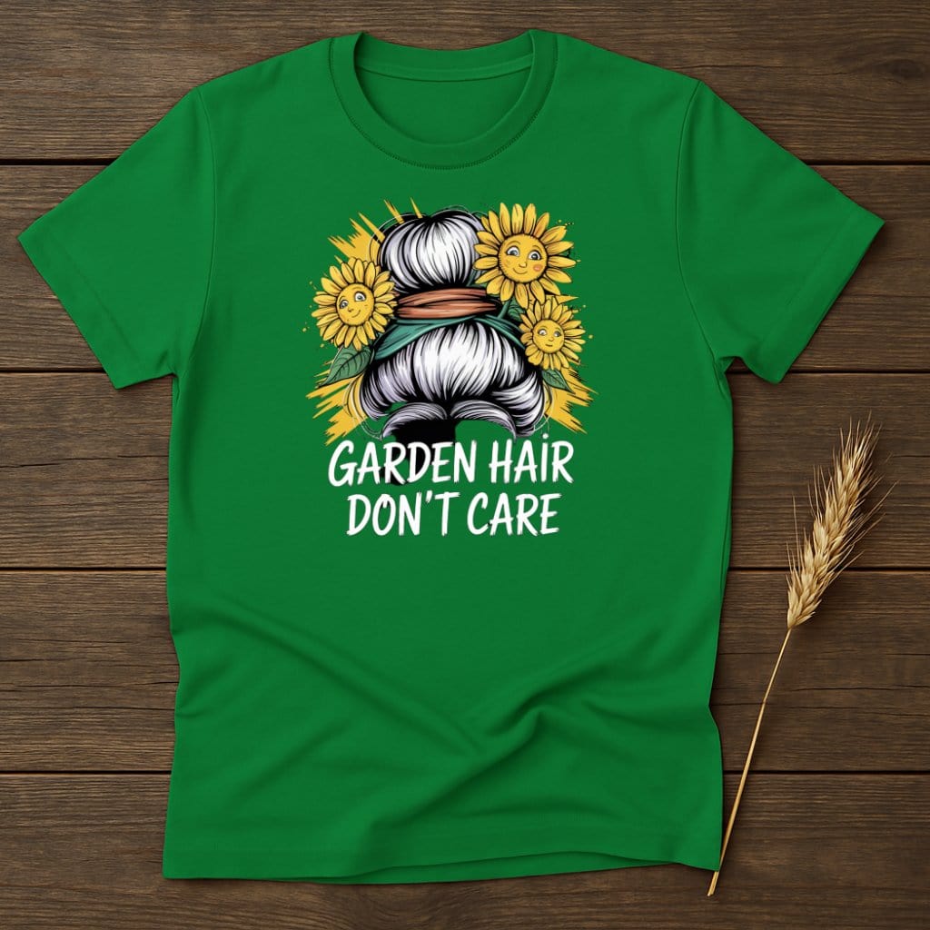 MyDesigns Physical Item S / Irish Green Garden Hair Dont Care T-Shirt