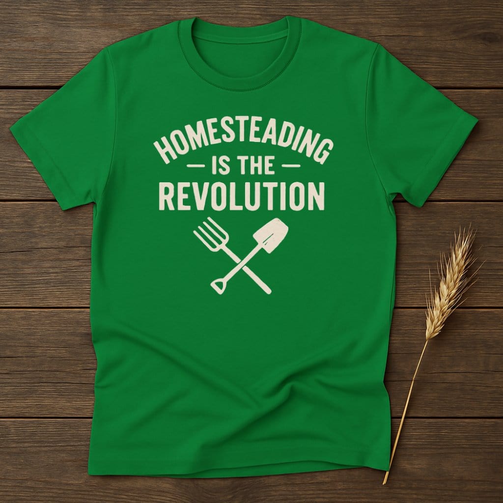 MyDesigns Physical Item S / Irish Green Homesteading Is the Revolution T-Shirt